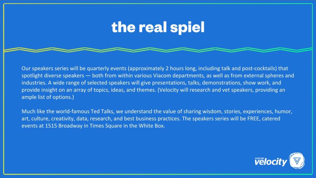 VIACOM VELOCITY “SPEAKER SERIES” PITCH DECK